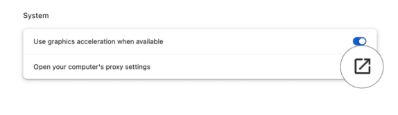 Раздел System в Google Chrome на macOS с пунктом Open your computer’s proxy settings / System section in Google Chrome on macOS with the Open your computer’s proxy settings option